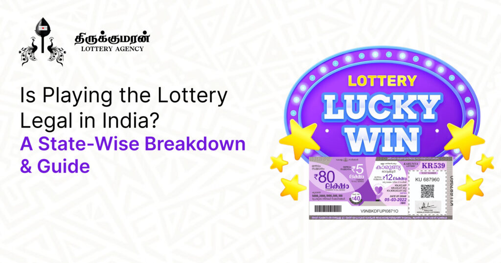 Is It Legal to Play the Lottery in India? A State-Wise Guide