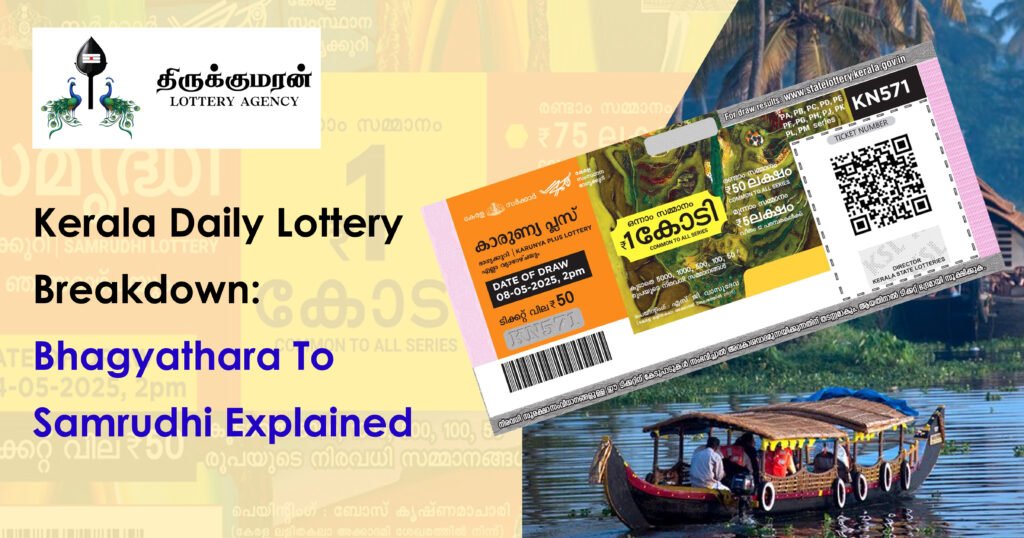 Kerala Daily Lottery Breakdown: Bhagyathara to Samrudhi Explained