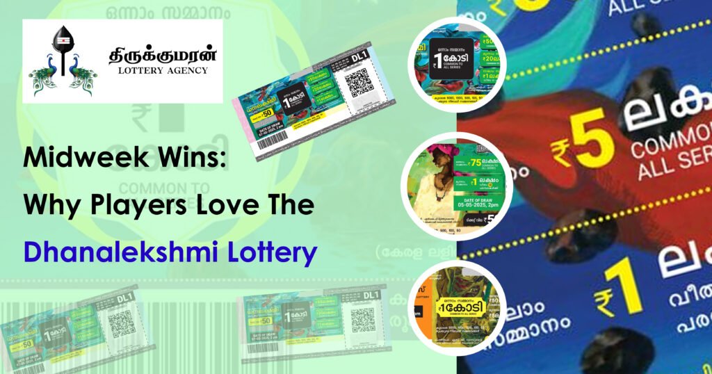 Midweek Wins: Why Players Love the Dhanalekshmi Lottery